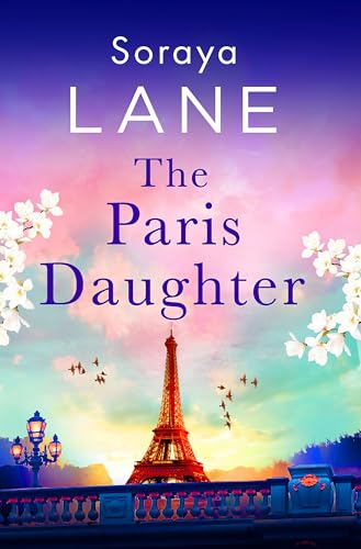 The Paris Daughter: An absolutely unforgettable page-turner full of family secrets The Paris Daughter: An absolutely unforgettable page-turner full of family secrets von Sphere