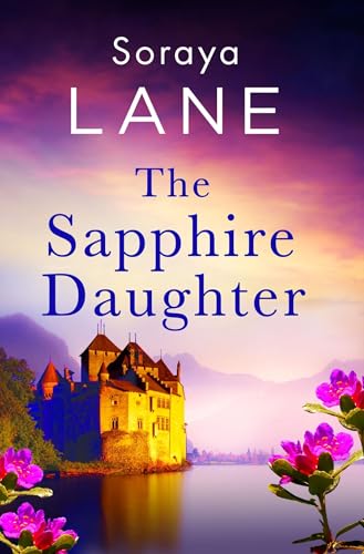 The Sapphire Daughter: A completely gripping and emotional page-turner (The Lost Daughters) von Sphere