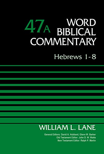 Hebrews 1-8, Volume 47A (47) (Word Biblical Commentary, Band 47) von Zondervan