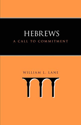Hebrews: A Call to Commitment von Regent College Publishing