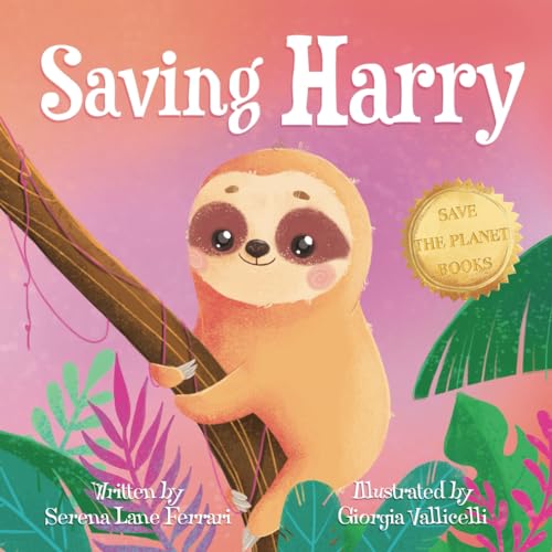 Saving Harry: The Great Rainforest Rescue (Save The Planet Books)