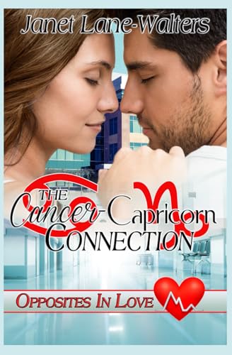 The Cancer-Capricon Connection (Opposites In Love, Band 4) von BWL Publishing Inc.