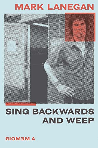 Sing Backwards and Weep: A Memoir. The Sunday Times Bestseller