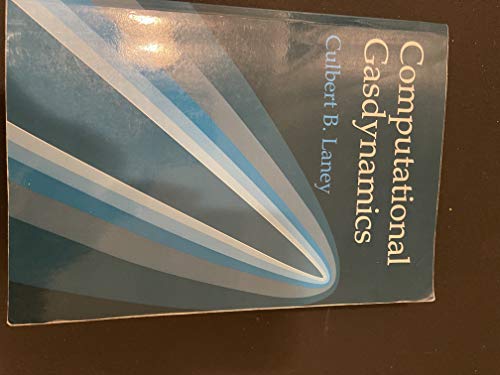 Computational Gasdynamics von Cambridge University Press