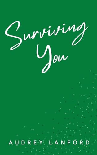 Surviving You von BookLeaf Publishing