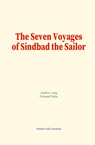 The Seven Voyages of Sindbad the Sailor: The Arabian Tale
