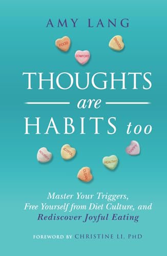 Thoughts Are Habits Too: Master Your Triggers, Free Yourself from Diet Culture, and Rediscover Joyful Eating von Niche Pressworks
