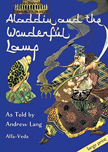 Aladdin and the Wonderful Lamp: As Told by Andrew Lang Aladdin and the Wonderful Lamp: As Told by Andrew Lang