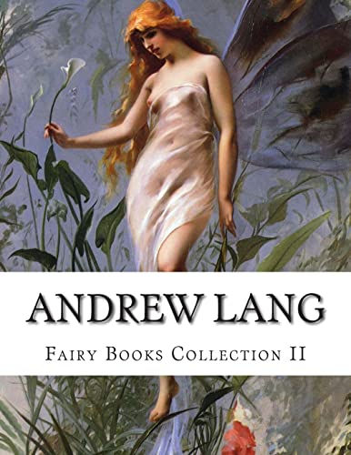 Andrew Lang, Fairy Books Collection II