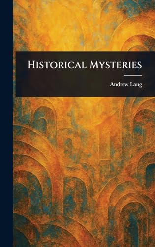 Historical Mysteries Historical Mysteries von Anson Street Press
