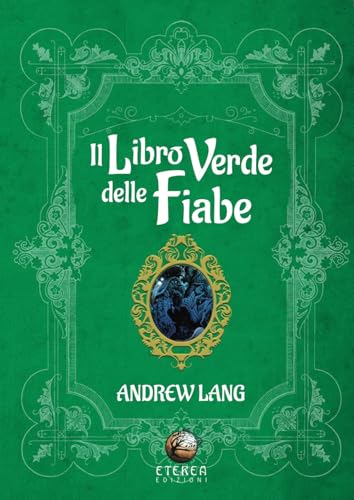 Il libro verde delle fiabe (Le radici) von Eterea Edizioni