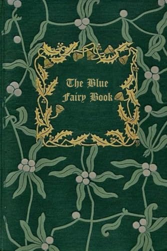 THE BLUE FAIRY BOOK: With original illustrations - annotated THE BLUE FAIRY BOOK: With original illustrations - annotated von Independently published