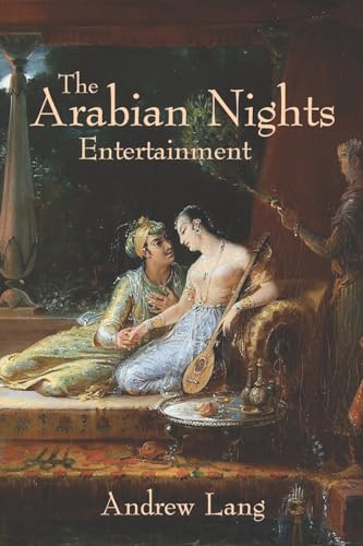The Arabian Nights Entertainments von Waking Lion Press