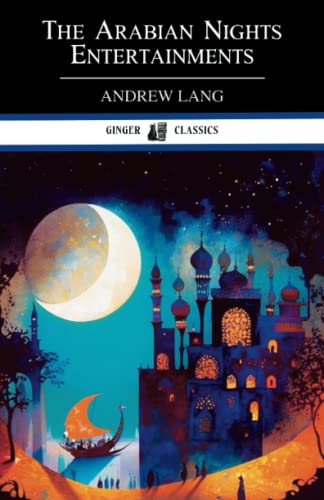 The Arabian Nights Entertainments: Classic Fairy Tales von Independently published