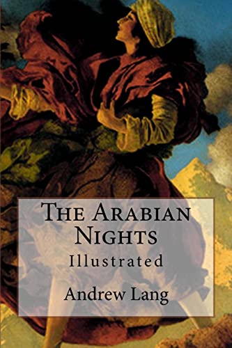 The Arabian Nights: Illustrated