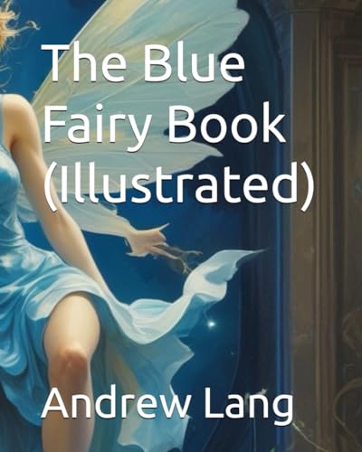 The Blue Fairy Book (Illustrated) von Independently published