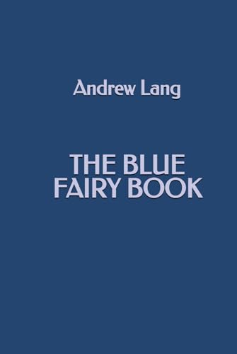 The Blue Fairy Book The Blue Fairy Book von Independently published
