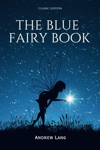 The Blue Fairy Book: With original illustrations