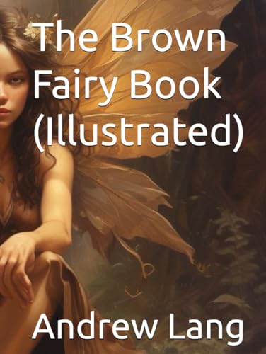 The Brown Fairy Book (Illustrated) von Independently published