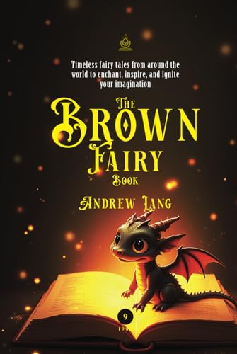 The Brown Fairy Book: [Annotated] Timeless Tales of Magic and Adventure von Independently published