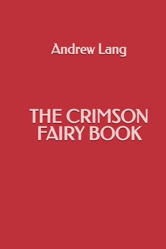 The Crimson Fairy Book The Crimson Fairy Book von Independently published