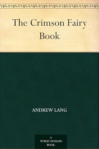 The Crimson Fairy Book The Crimson Fairy Book von Anson Street Press