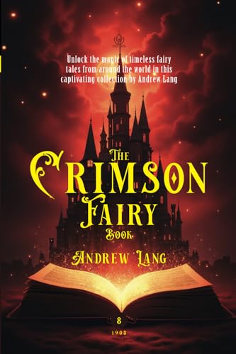 The Crimson Fairy Book: [Annotated] A Collection of Enchanting Folk Tales von Independently published