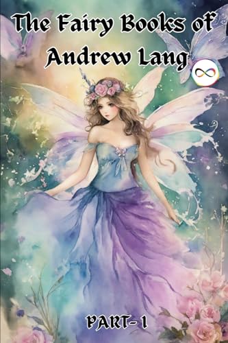 The Fairy Books of Andrew Lang (Fairy Series Part-1) (Blue, Red , Yellow, Violet) von Infinity Spectrum Books