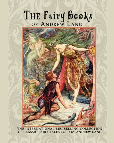The Fairy Books of Andrew Lang The Fairy Books of Andrew Lang von CreateSpace Independent Publishing Platform
