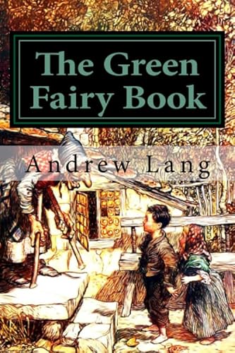 The Green Fairy Book (Andrew Lang's Fairy Books Series, Band 3)