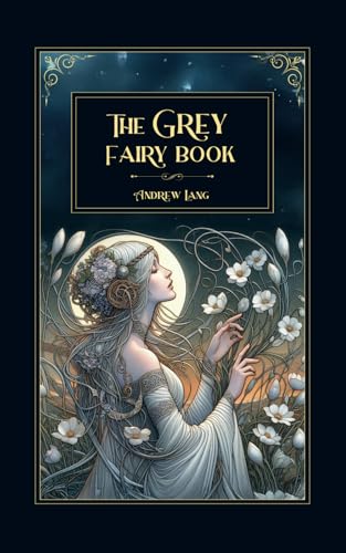 The Grey Fairy Book The Grey Fairy Book von Independently published
