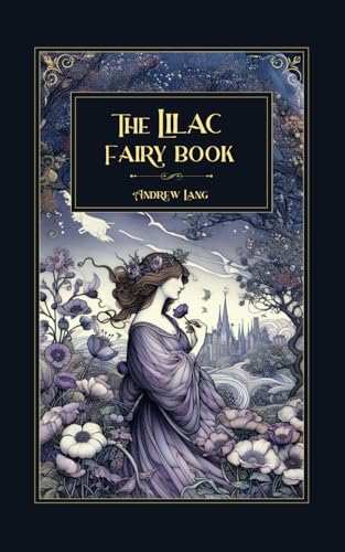 The Lilac Fairy Book The Lilac Fairy Book von Independently published