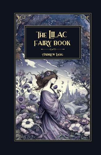 The Lilac Fairy Book The Lilac Fairy Book von Independently published