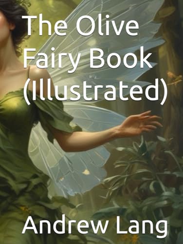 The Olive Fairy Book (Illustrated) von Independently published