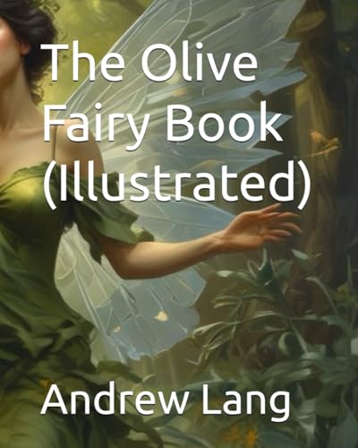 The Olive Fairy Book (Illustrated) von Independently published