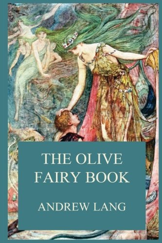 The Olive Fairy Book The Olive Fairy Book