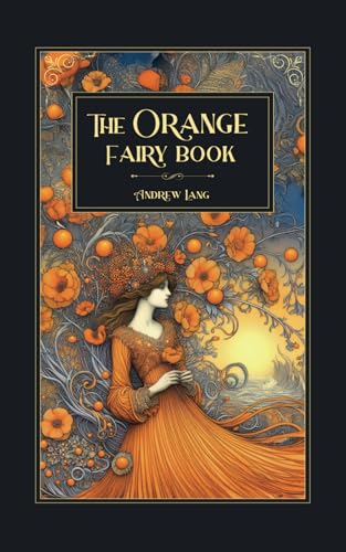 The Orange Fairy Book The Orange Fairy Book von Independently published