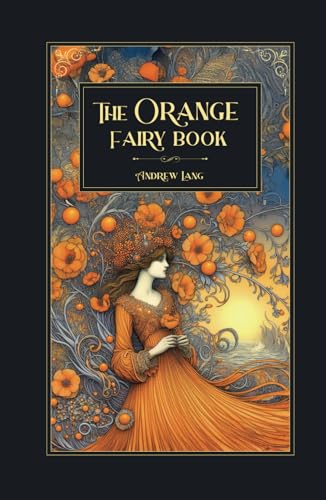 The Orange Fairy Book The Orange Fairy Book von Independently published