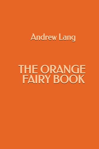 The Orange Fairy Book The Orange Fairy Book von Independently published