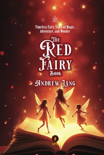The Red Fairy Book: [Annotated] A Timeless Collection of Classic Fairy Tales von Independently published