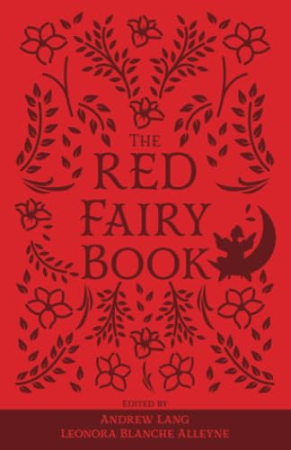The Red Fairy Book: The Original 1890 Scripture of the Fairy Tale Collection (Annotated) von Independently published