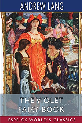 The Violet Fairy Book (Esprios Classics) von Blurb
