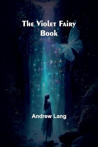 The Violet Fairy Book The Violet Fairy Book von Alpha Edition