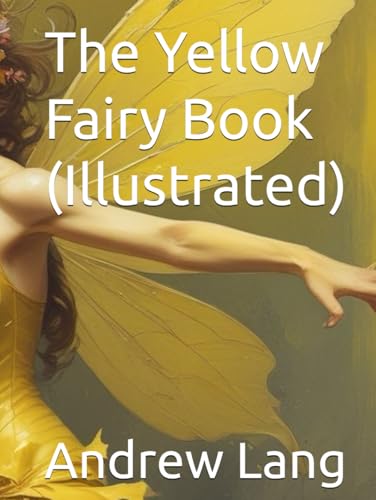 The Yellow Fairy Book (Illustrated) von Independently published