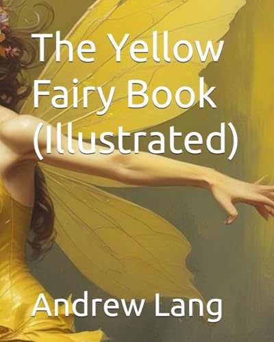The Yellow Fairy Book (Illustrated) von Independently published
