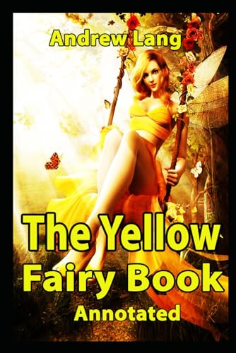 The Yellow Fairy Book Annotated von Independently published