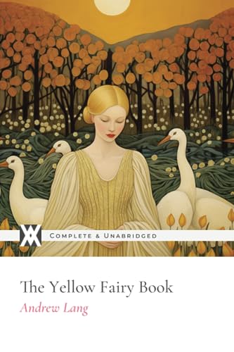 The Yellow Fairy Book: With 106 Original Illustrations