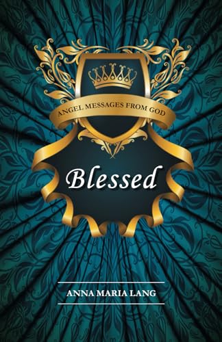 Blessed: Angel Messages From God von InHouse Publishing