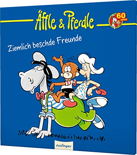 Äffle & Pferdle: Ziemlich beschde Freunde: Jubiläumsband 60. Geburtstag | Schwäbische Kult-Comics von Esslinger Verlag