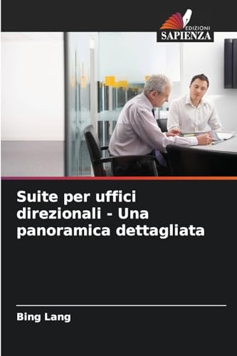 Suite per uffici direzionali - Una panoramica dettagliata von Edizioni Sapienza